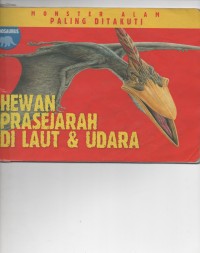 Image of Monster Alam Paling Di Takuti Hewan Prasejarah Di Laut & Udara