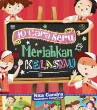Image of 10 CARA SERU MERIAHKAN KELASMU