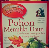 Image of AKU IGNIN TAHU MENGAPA POHON MEMILIKI DAUN