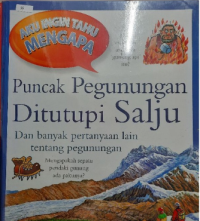 Image of AKU INGIN TAHU MENGAPA PUNCAK PENGUNUNGAN DI TUTUPI SALJU