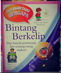 Image of AKU INGIN TAHU MENGAPA BINTANG BERKELIP