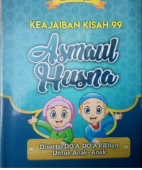 Image of KEAJAIBAN KISAH 99 ASMAUL HUSNA