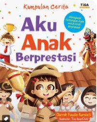 Image of KUMPULAN CERITA AKU ANAK BERPRESTASI