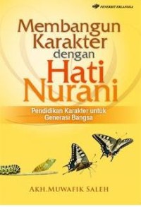 Image of Membangun Karakter Dengan Hati Nurani