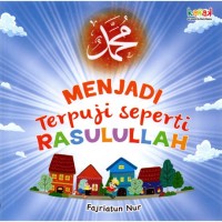 Image of MENJADI TERPUJI SEPERTI RASULULLAH