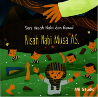 Image of SERI KISAH NABI DAN RASUL KISAH NABI MUSA AS.