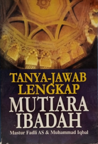 Image of Tanya Jawab Lengkap Mutiara Ibadah