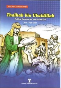 Image of Thalhah Bin Ubaidillah Paling Dermawan Dan Pemurah