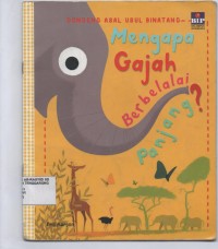 Image of Mengapa Gajah Berbelalai Panjang